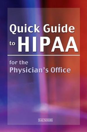 Quick Guide to Hipaa for the Physician's Office image number 0