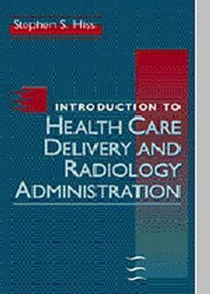 Introduction to Health Care Delivery and Radiology Administration image number 0