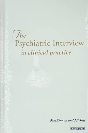 The Psychiatric Interview in Clinical Practice image number 0