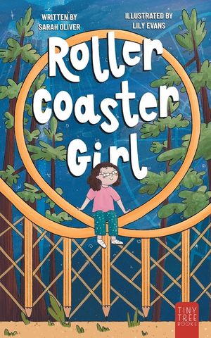 Rollercoaster Girl: An Inspiring and Imaginative Middle Grade Adventure for Kids Ages 7 to 11 image number 0
