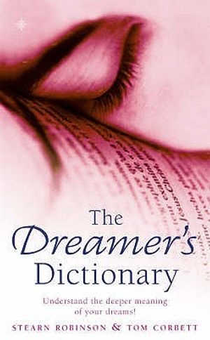 The Dreamer's Dictionary: The Complete Guide to Interpreting Your Dreams image number 0