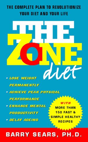 The Zone Diet : 150 Fast and Simple Healthy Recipes from the Bestselling Author of The Zone and Mastering The Zone image number 0