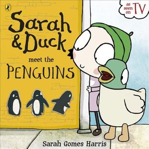 Sarah and Duck Meet the Penguins image number 0