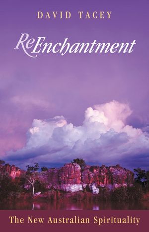Reenchantment New Aus Spirituality image number 0
