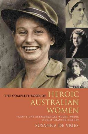 Complete Book of Heroic Australian Women image number 0