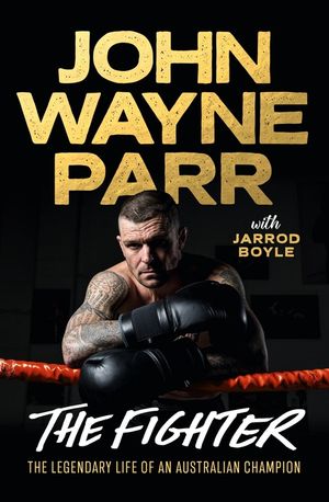 'John' Wayne Parr: A Life (Wto) image number 0