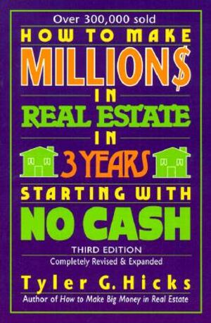 How to Make Million$ in Real Estate in Three Years Starting with No Cash: 5 image number 0