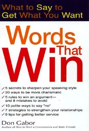 Words That Win: What to Say to Get What You Want image number 0