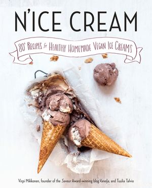 N'Ice Cream: 80+ Recipes for Healthy Homemade Vegan Ice Creams: A Cookbook image number 0