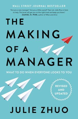 The Making of a Manager: What to Do When Everyone Looks to You image number 0