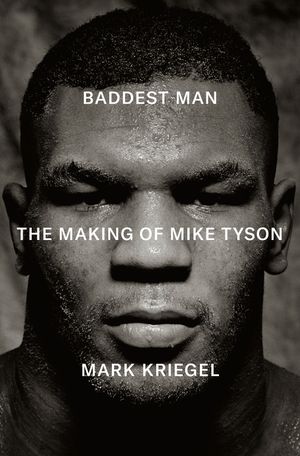 Baddest Man: The Making of Mike Tyson image number 0