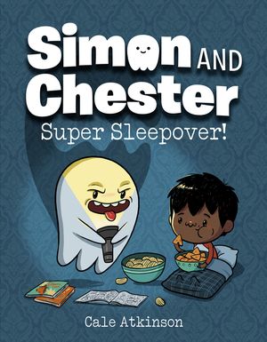 Super Sleepover! (Simon and Chester Book #2) image number 0