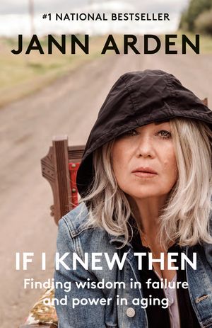 If I Knew Then: Finding Wisdom in Failure and Power in Aging image number 0