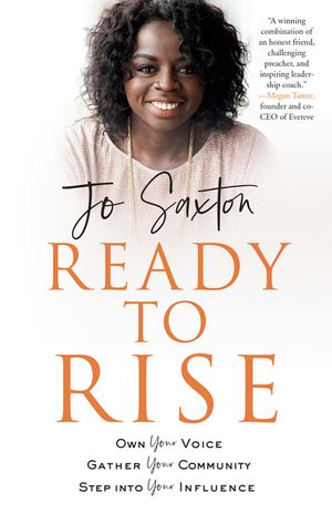 Ready to Rise: Own Your Voice, Gather Your Community, Step Into Your Influence image number 0