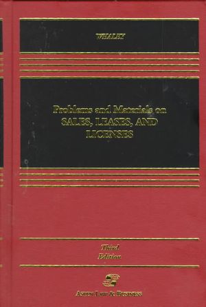 Problems and Materials on Sales, Leases, and Licenses, Third Edition image number 0