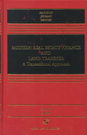 Modern Real Estate Finance and Land Transfer: A Transactional Approach, Second Edition image number 0