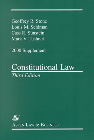 Constitutional Law, Third Edition, 2000 Case Supplement image number 0