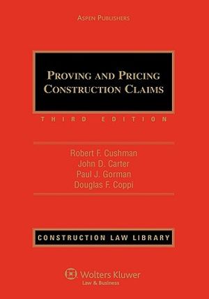 Proving and Pricing Construction Claims, Third Edition image number 0