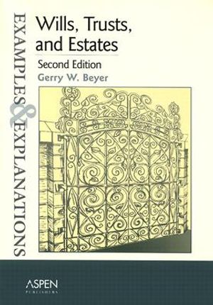 Wills, Trusts & Estates: Examples & Explanations, Second Edition image number 0