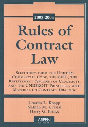 Rules of Contract Law: Selections from the Uniform Commerical Code, the Cisg, the Restatement (Second) of Contracts, and the Unidroit Princip image number 0