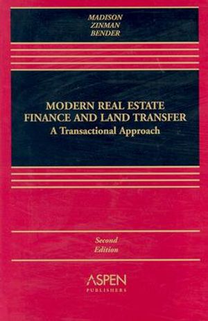 Modern Real Estate Finance and Land Transfer: A Transactional Approach image number 0