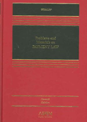 Problems and Materials on Payment Law, Seventh Edition image number 0