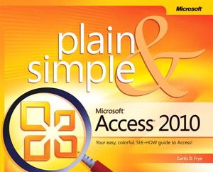 Microsoft Access 2010 Plain & Simple image number 0