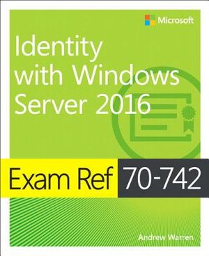 Exam Ref 70-742 Identity with Windows Server 2016 image number 0