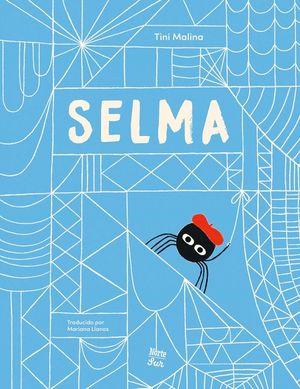 Selma-La Historia de Una Ara&ntilde;a Estelar: (Spanish Edition) image number 0