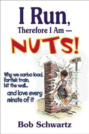 I Run, Therefore I Am--Nuts! image number 0