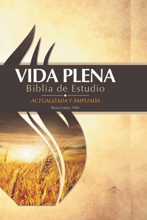 Vida Plena Biblia de Estudio - Actualizada Y Ampliada: Reina Valera 1960 image number 0