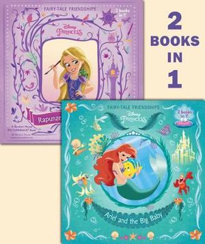 Ariel and the Big Baby/Rapunzel Finds a Friend (Disney Princess) image number 0