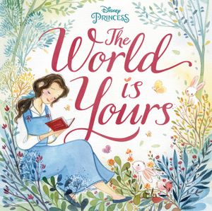 The World Is Yours (Disney Princess) image number 0
