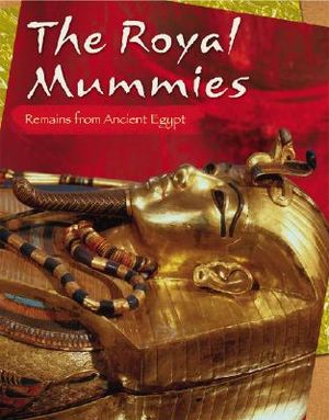 Royal Mummies: Remains from Ancient Egypt image number 0
