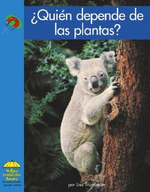 &iquest;qui&eacute;n Depende de Las Plantas? image number 0