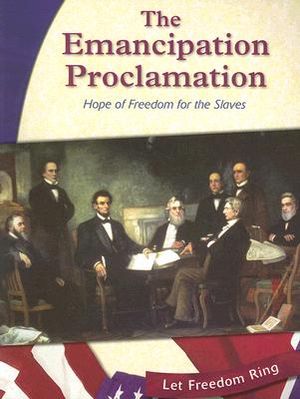 The Emancipation Proclamation: Hope of Freedom for the Slaves image number 0