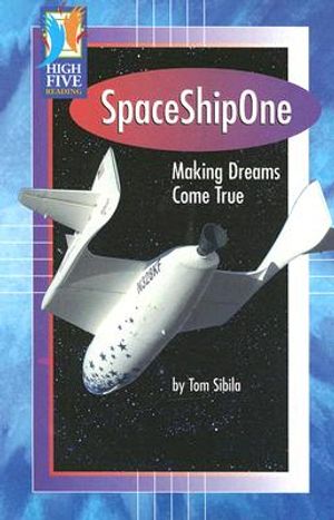 SpaceShipOne: Making Dreams Come True image number 0