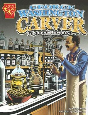 George Washington Carver: Ingenious Inventor image number 0