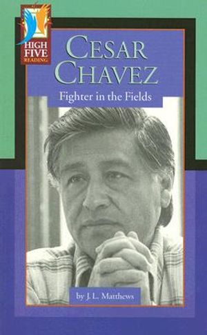Cesar Chavez: Fighter in the Fields image number 0