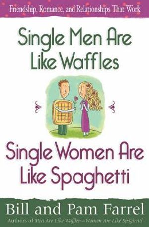 Single Men Are Like Waffles Single Women Are Like Spaghetti image number 0