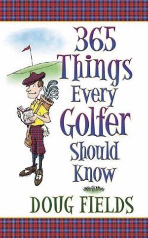 365 Things Every Golfer Should Know image number 0