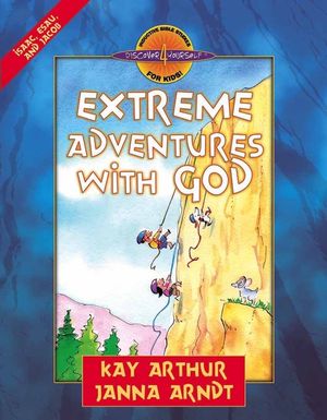 Extreme Adventures with God: Isaac, Esau, and Jacob image number 0