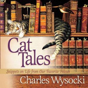 Cat Tales: Snippets on Life from Our Favorite Felines image number 0