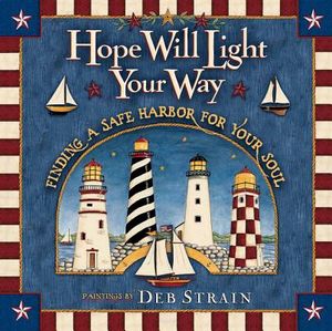 Hope Will Light Your Way: Finding a Safe Harbor for Your Soul image number 0
