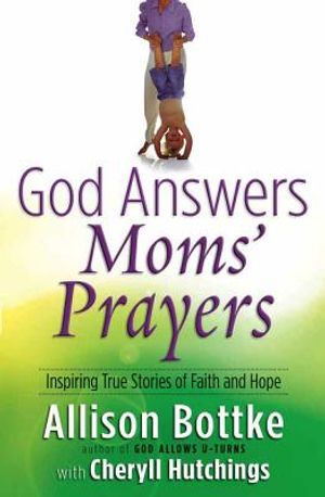 God Answers Moms' Prayers image number 0