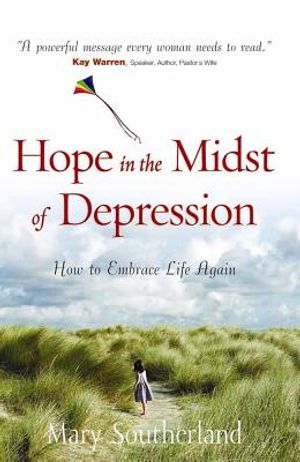Hope in the Midst of Depression: How to Embrace Life Again image number 0