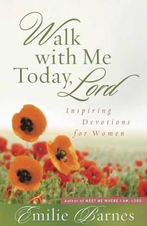 Walk with Me Today, Lord: Inspiring Devotions for Women image number 0