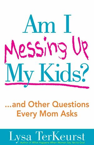 Am I Messing Up My Kids? image number 0
