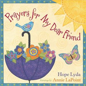 Prayers for My Dear Friend image number 0