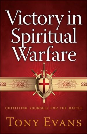 Victory in Spiritual Warfare: Outfitting Yourself for the Battle image number 0
